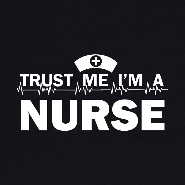 Trust me I'm a Nurse by oyshopping